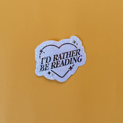 I'd Rather Be Reading Sticker